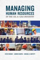 Managing Human Resources in the Oil and Gas Industry