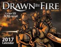 Drawn by Fire 2017 Calendar