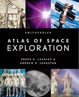 Smithsonian Atlas of Space Exploration