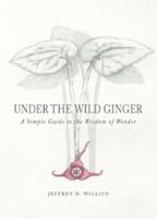 Under the Wild Ginger