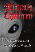 Aethereal?s Children