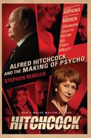 Alfred Hitchcock and the Making of Psycho