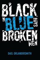 Black 'N Blue Boys/broken Men