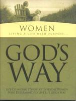 Women Living a Life of Purpose-- God's Way