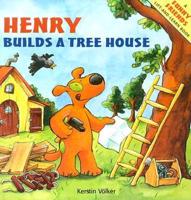 Henry Builds a Tree House