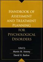 Handbook of Assessment and Treatment Planning for Psychological Disorders