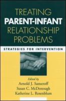 Treating Parent-Infant Relationship Problems