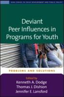 Deviant Peer Influences in Programs for Youth