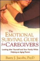 The Emotional Survival Guide for Caregivers