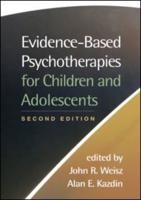 Evidence-Based Psychotherapies for Children and Adolescents