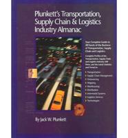 Plunkett's Transportation,Supply Chain & Logistics Industry Almanac