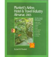 Plunkett's Airline,Hotel & Travel Industry Almanac