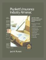 Plunkett's Insurance Industry Almanac 2006