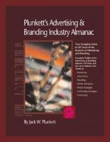 Plunkett's Advertising & Branding Industry Almanac 2006