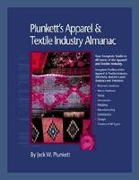 Plunkett's Apparel And Textiles Industry Almanac 2006