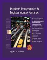 Plunkett's Transportation, Supply Chain And Logistics Industry Almanac 2006