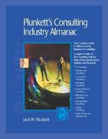 Plunkett's Consulting Industry Almanac 2006