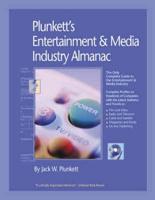 Plunkett's Entertainment & Media Industry Almanac 2007