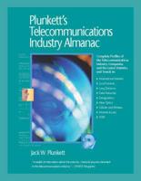 Plunkett's Telecommunications Industry Almanac 2008