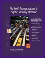 Plunkett's Transportation, Supply Chain & Logistics Industry Almanac 2008