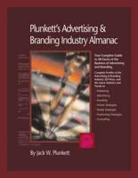 Plunkett's Advertising & Branding Industry Almanac 2008