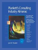 Plunkett's Consulting Industry Almanac 2009