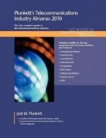 Plunkett's Telecommunications Industry Almanac  2010