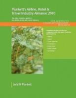 Plunkett's Airline, Hotel & Travel Industry Almanac 2010