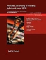 Plunkett's Advertising & Branding Industry Almanac 2010