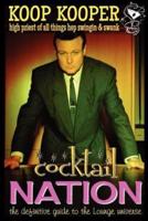 Cocktail Nation - The Definitive Guide to the Lounge Universe