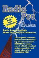 Radio Pro: The Making of an On-Air Personality and What It Takes