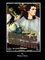Dracula's Daughter - An Alternate History for Classic Film Monsters