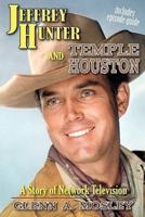 Jeffrey Hunter and Temple Houston: A Story of Network Television