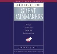 Secrets of the Great Rainmakers