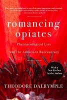 Romancing Opiates