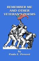 Remember Me and Other Veteran's Poems