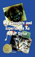 My Thoughts and Experiences As a Pet Sitter