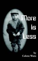More Is Less