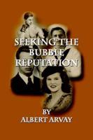 Seeking the Bubble Reputation