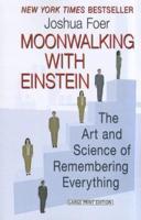 Moonwalking With Einstein