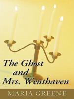 The Ghost and Mrs. Wenthaven