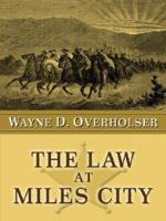 The Law at Miles City