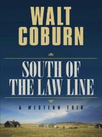South of the Law Line