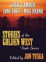 Stories of the Golden West Book 7