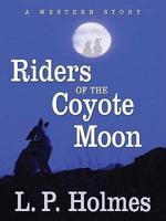 Riders of the Coyote Moon