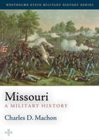 A Military History of the State of Missouri
