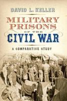 Military Prisons of the Civil War