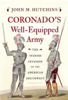 Coronado's Well-Equipped Army