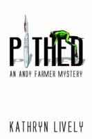 Pithed: An Andy Farmer Mystery