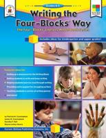 Writing the Four-Blocks¬ Way, Grades K - 6